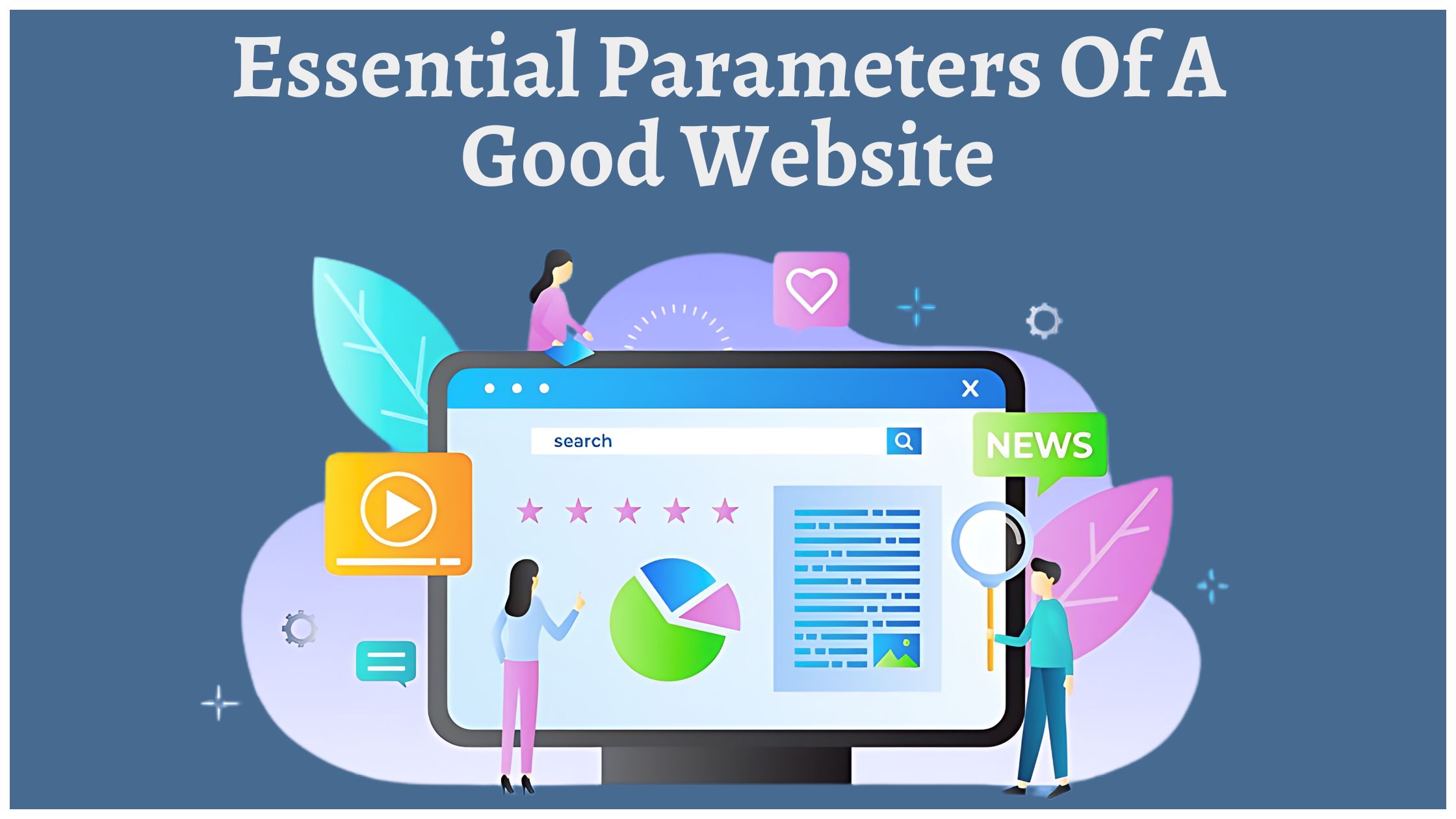 Prerequisite Parameters of a Good Websites