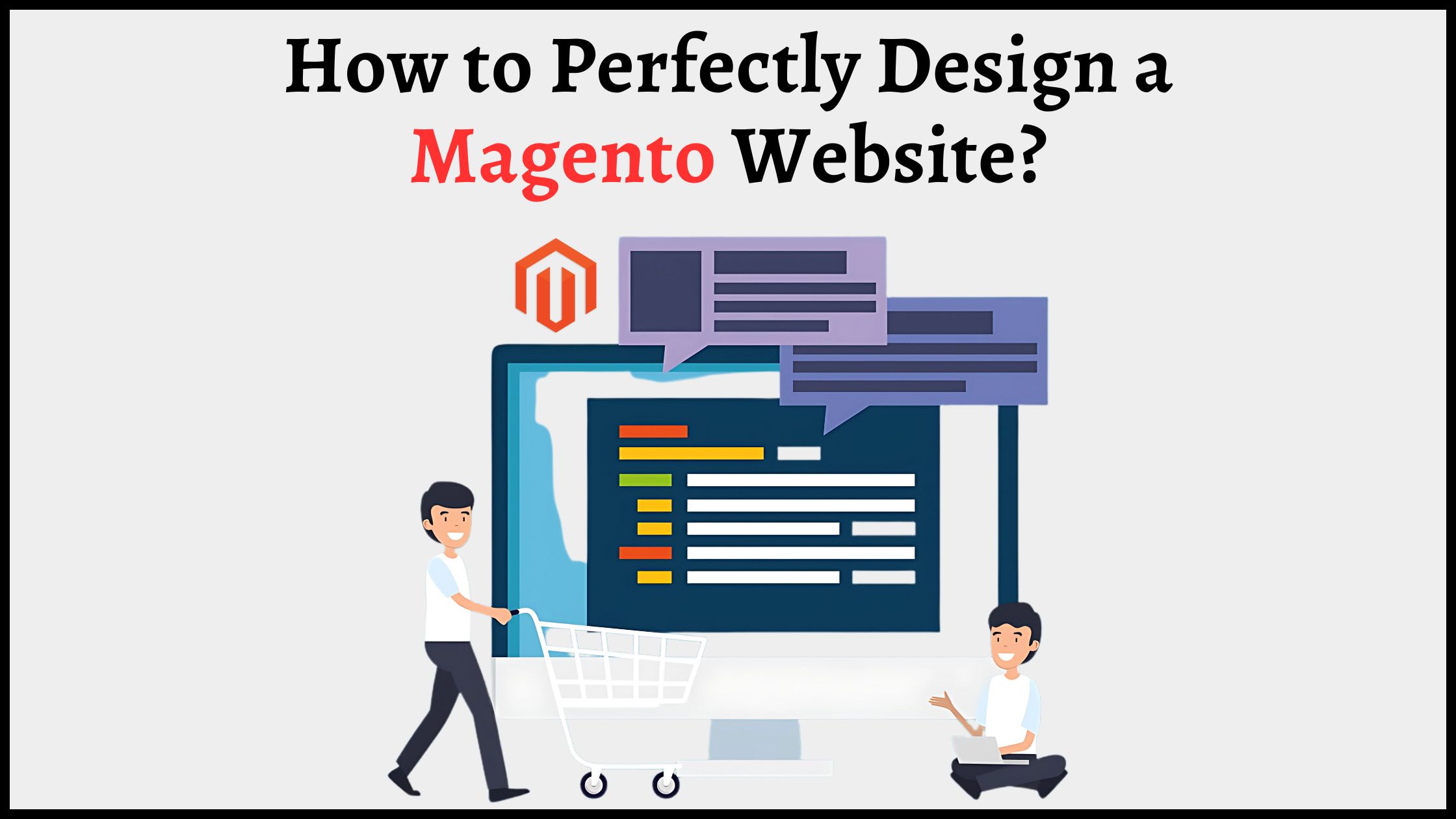 Magento Web Design: Powerful Technique To Design Unique Websites