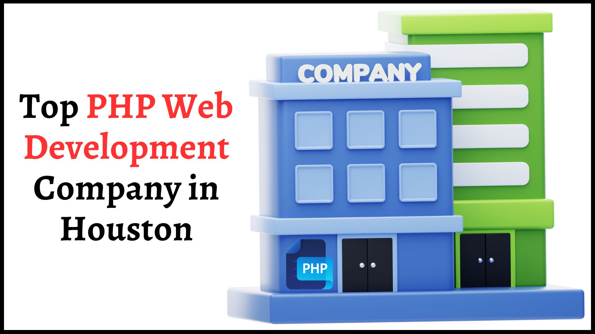 Top PHP Web Development Company In Houston, TX