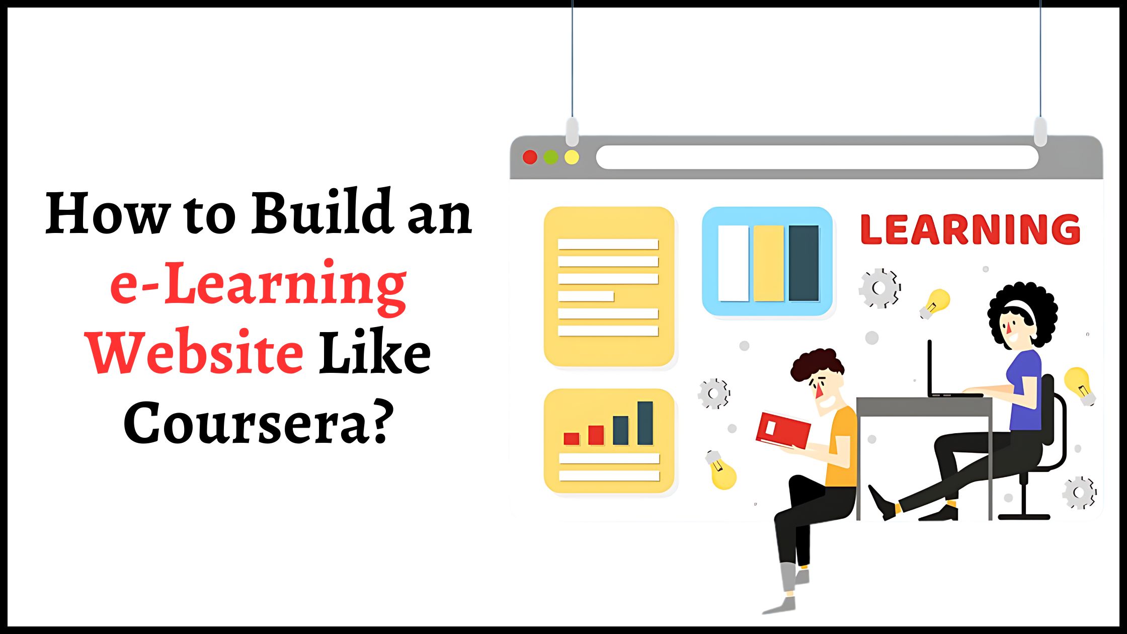 How to Build an e-Learning Website Like Coursera?