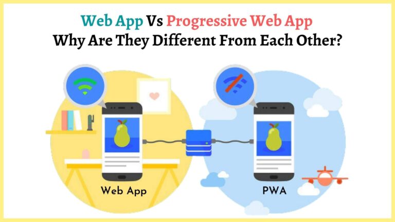 Exploring The Variance: Web App Vs. Progressive Web App