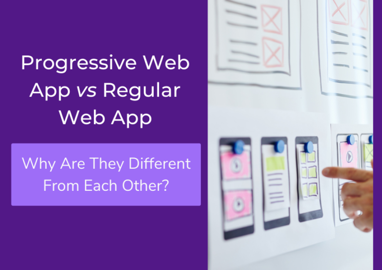 Web App Vs Progressive Web App: Why Are They Different From Each Other?