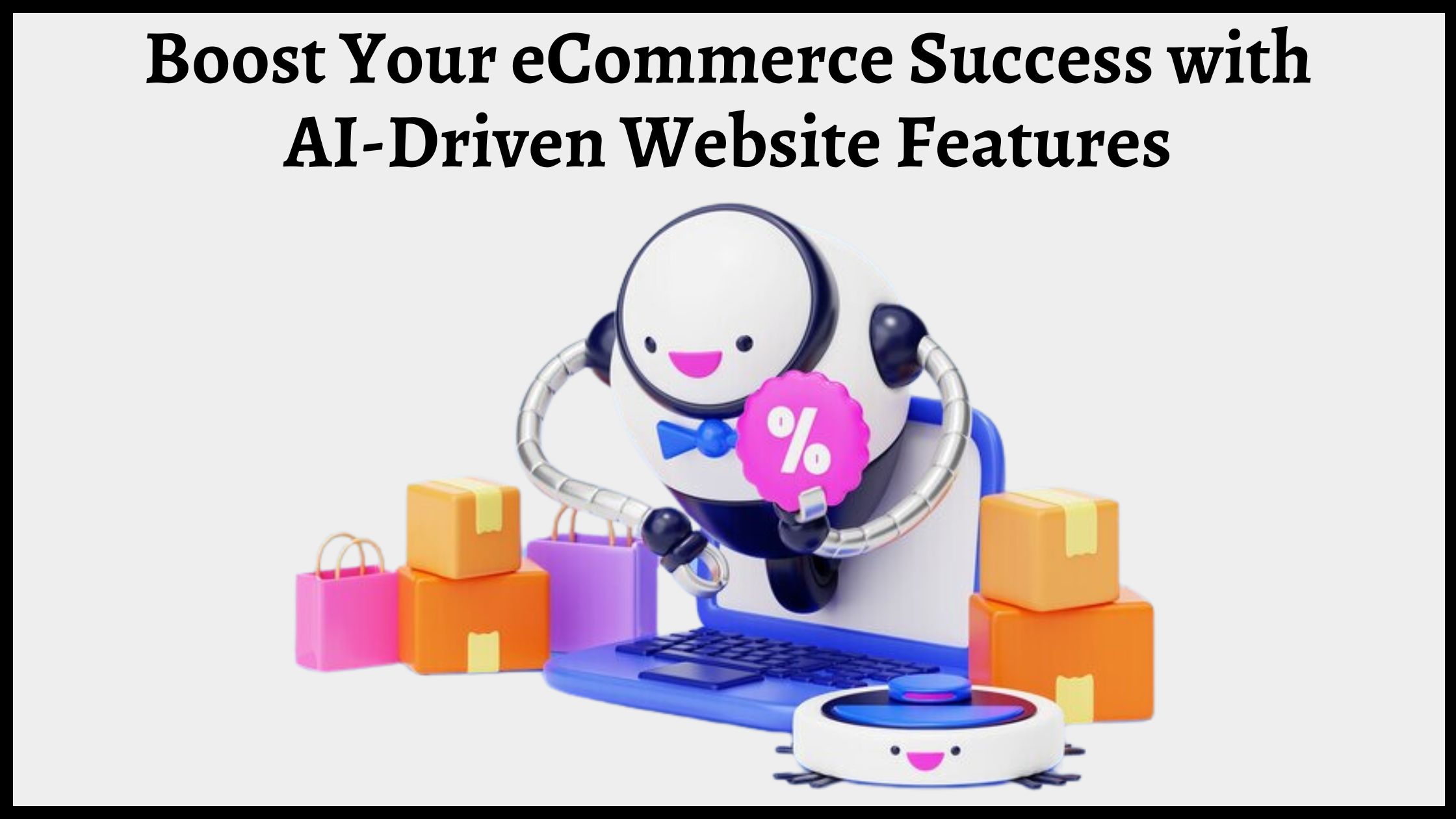 Boost Your eCommerce Success with AI-Driven Website Features