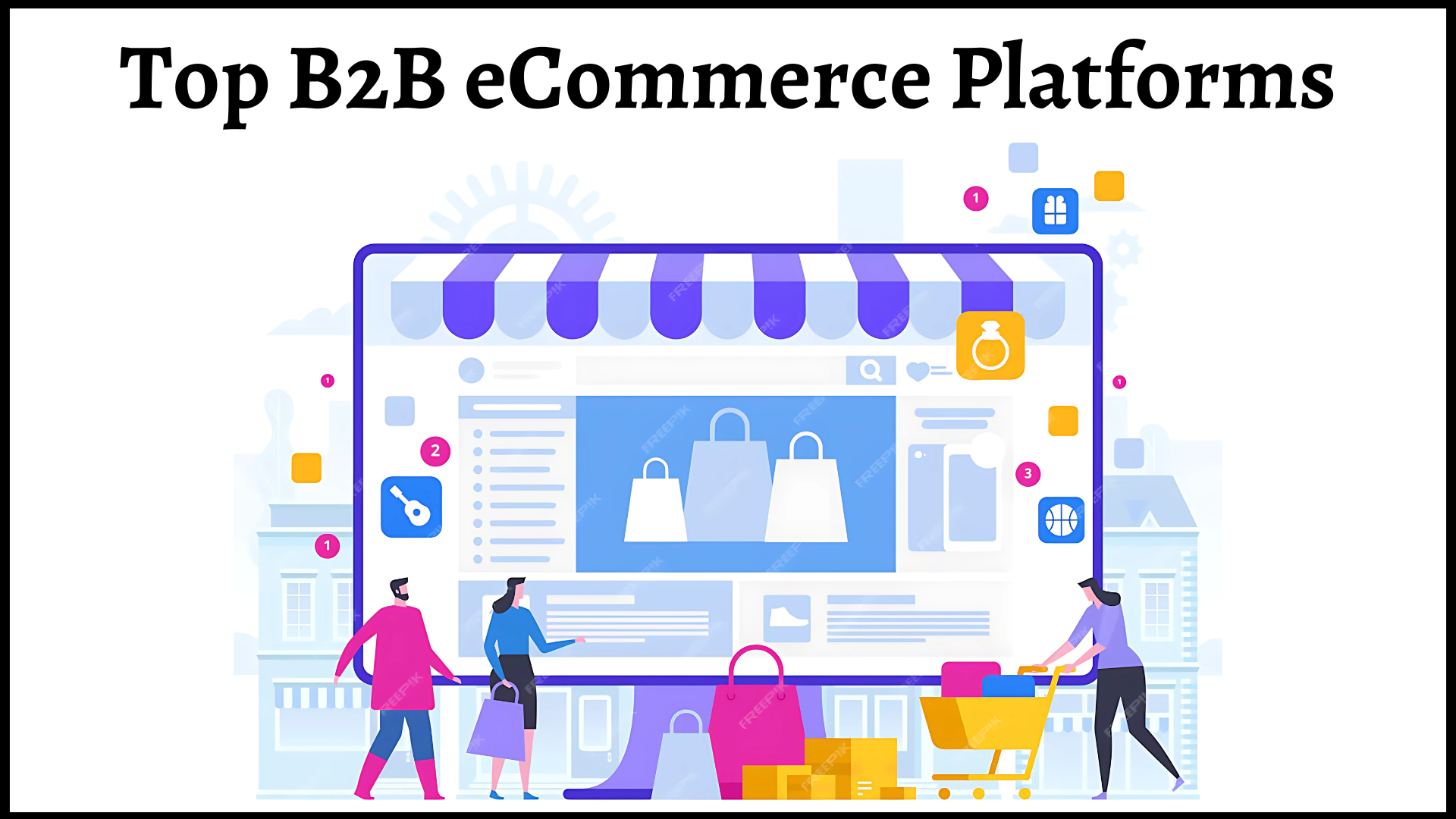 Top B2B eCommerce Platforms for 2025: Features & Benefits